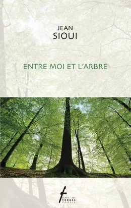 Entre moi et l'arbre