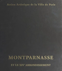 Montparnasse et le XIVe arrondissement