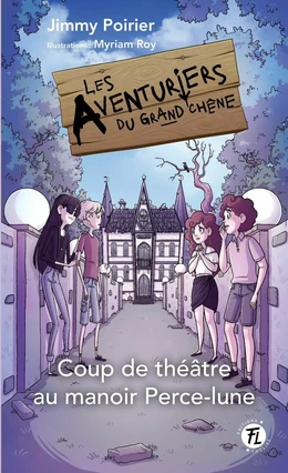 Coup de théâtre au manoir Perce-lune