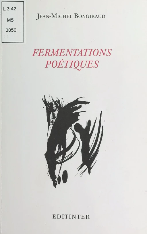 Fermentations poétiques - Jean-Michel Bongiraud - FeniXX réédition numérique