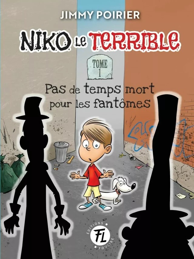 Pas de temps mort pour les fantômes - Jimmy Poirier - Les éditions FouLire inc.