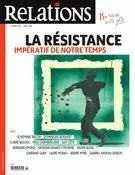 Relations. No. 783, Mars-Avril 2016 - Geneviève Aude Puskas, Aurélie Lanctôt, Claude Vaillancourt, Dario Rodríguez, Yves-Marie Abraham, Émilie Daudey, Jean-Claude Ravet, Joséphine Bacon, Laure Morali, Emiliano Arpin-Simonetti, Paul Chamberland, André Myre, Dominique Boisvert, Philippe Crevier, Hubert Forcier, Samuel Trépanier, Marco Veilleux, Guy Côté, Natasha Kanapé Fontaine, Bernard Émond - Centre justice et foi