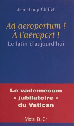 Ad aeroportum ! À l'aéroport !