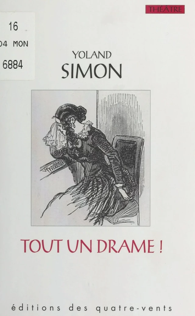 Tout un drame ou la Grande Querelle - Yoland Simon, Danielle Dumas - FeniXX réédition numérique