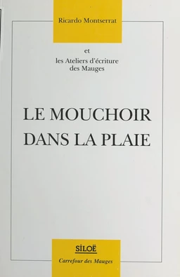 Le Mouchoir dans la plaie