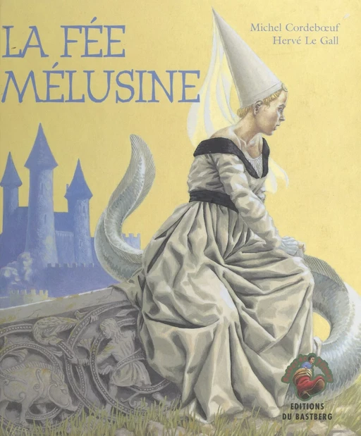 La Fée Mélusine - Michel Cordebœuf - FeniXX réédition numérique