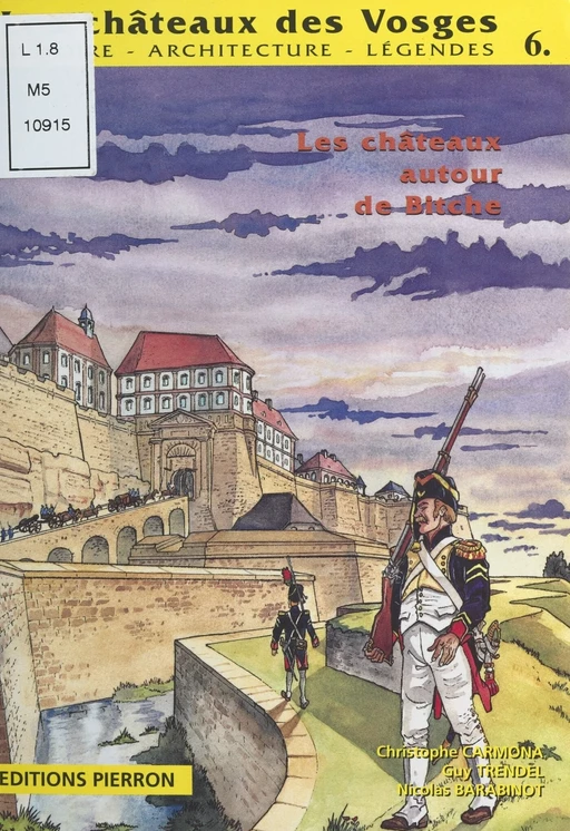 Les Châteaux des Vosges : Histoire, architecture, légendes (6) - Guy Trendel - FeniXX réédition numérique