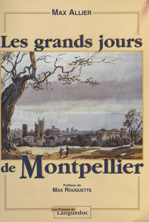 Les Grands Jours de Montpellier - Max Allier - FeniXX réédition numérique