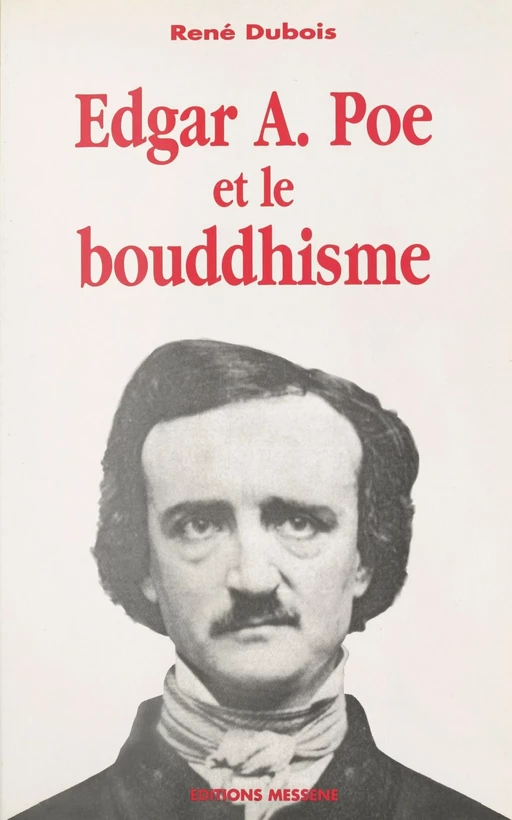 Edgar A. Poe et le bouddhisme - René Dubois - FeniXX réédition numérique