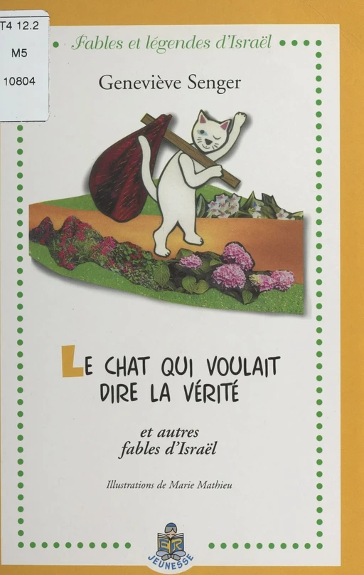 Le chat qui voulait dire la vérité et autres fables d'Israël - Geneviève Senger - FeniXX réédition numérique