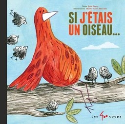 Si j'étais un oiseau