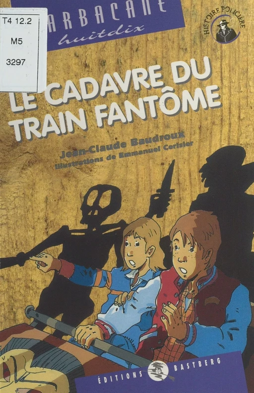 Le Cadavre du train fantôme - Jean-Claude Baudroux - FeniXX réédition numérique