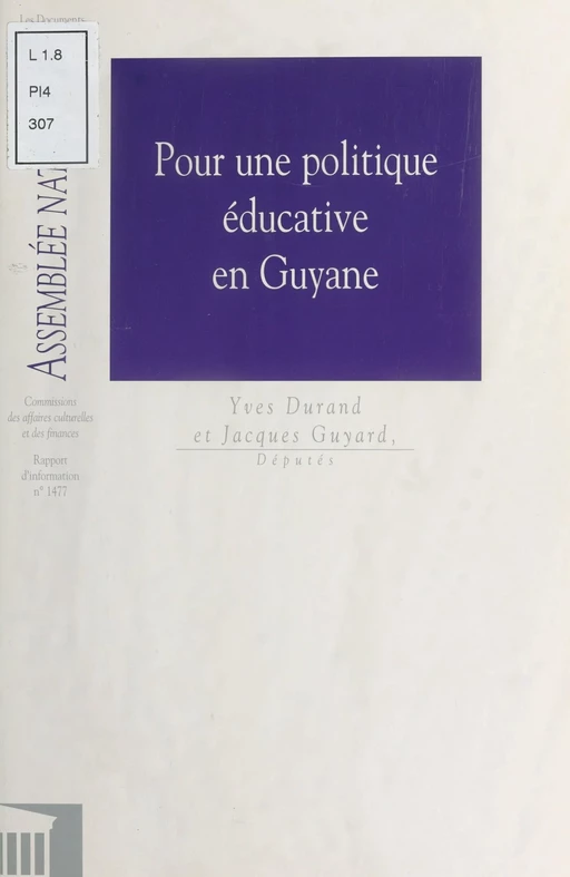 Pour une politique éducative en Guyane -  Assemblée nationale - FeniXX réédition numérique