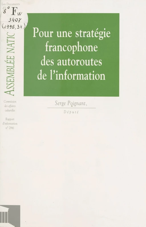 Pour une stratégie francophone des autoroutes de l'information -  Assemblée nationale - FeniXX réédition numérique