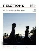 Relations. No. 815, Hiver 2021-2022 - Jacques Goldstyn, Line Beauchesne, François Gagnon, Réal Morin, Ouanessa Younsi, Emiliano Arpin-Simonetti, Jean-Claude Ravet, Karl Beaulieu, Tania Larivière, Céline Bellot, Marjorie Vidal, Marc-André Deniger, Francis Dupuis-Déri, Charles-Antoine Thibeault, Marie-Chloé Veillette, Lorrie Jean-Louis, David Carpentier, Christoph B. Stamm, Arnaud Theurillat-Cloutier, Niloofar Moazzami, Farah Cader, Roxana Dulón, Valérie Lefebvre-Faucher, Frédéric Barriault, Paméla Kamar - Centre justice et foi