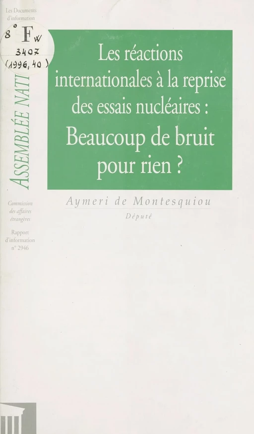 Les Réactions internationales à la reprise des essais nucléaires : beaucoup de bruit pour rien ? -  Secrétariat général de l'Assemblée nationale - FeniXX réédition numérique