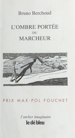 L'Ombre portée du marcheur