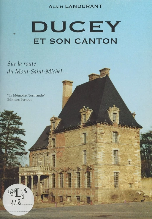 Ducey et son canton - Alain Landurant - FeniXX réédition numérique