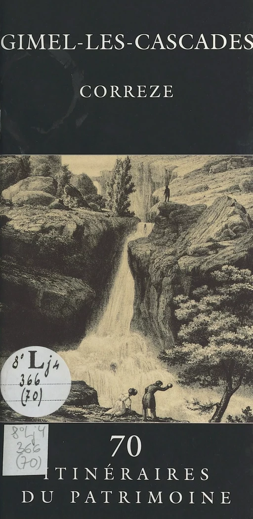 Gimel-les-Cascades (Corrèze) -  Inventaire général des monuments et des richesses artistiques de la France. Commission régionale Limousin - FeniXX réédition numérique