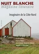 Nuit blanche, magazine littéraire. No. 154, Printemps 2019 - Suzanne Leclerc, Alain Lessard, Jérôme Guénette, Erika Soucy, Jean Désy, Pierre Rouxel, Michel Pleau, Noémie Pomerleau-Cloutier, Denys Lelièvre, Jean-Yves Fréchette, Toni Quero, Jean-Paul Beaumier, Roland Bourneuf, Juliette Chevalier, Patrick Guay, Renaud Longchamps, Gérald Baril, Gaétan Bélanger, Michèle Bernard, Pierrette Boivin, Yvan Cliche, Valérie Forgues, Jean-Guy Hudon, David Laporte, François Lavallée, David Lonergan, Lucille Ryckebusch, Yves Laberge, Pierre Rajotte - Nuit blanche, le magazine du livre