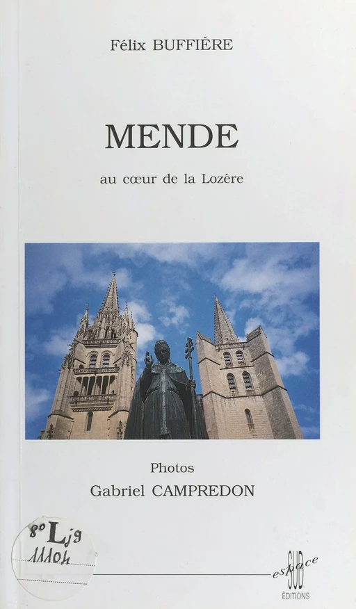 Mende : Au cœur de la Lozère - Félix Buffière - FeniXX réédition numérique