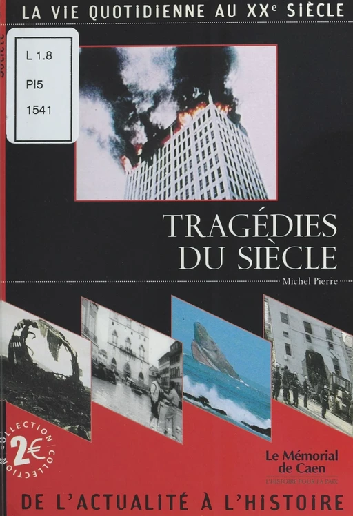 Tragédies du siècle - Michel Pierre - FeniXX réédition numérique