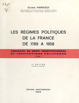 Les Régimes politiques de la France de 1789 à 1958