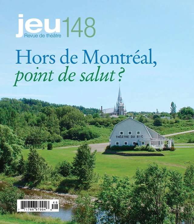 JEU Revue de théâtre. No. 148, 2013.3 - Pascal Gélinas, Alexandre Cadieux, Emilie Jobin, Raymond Bertin, Patricia Belzil, Christina Brassard, Marie-Christiane Hellot, Alain-Martin Richard, Cyrielle Dodet, Pierre Popovic, Ariane Fontaine, Katya Montaignac, Alain Jean, Joël Beddows, Michelle Chanonat, Martine Côté, Tibor Egervari, Lucie Jauvin, André Gélineau, Patrick Quintal, Dario Larouche, Eudore Belzile, Jacques Laroche, Gervais Gaudreault, Marilyn Perreault, Ève-Chems de Brouwer, Sara Sabourin, Louis Patrick Leroux, Bernard Magnier - Cahiers de théâtre Jeu inc.