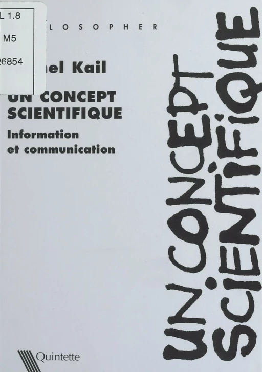 Un concept scientifique : La Théorie de l'information - Michel Kail - FeniXX réédition numérique