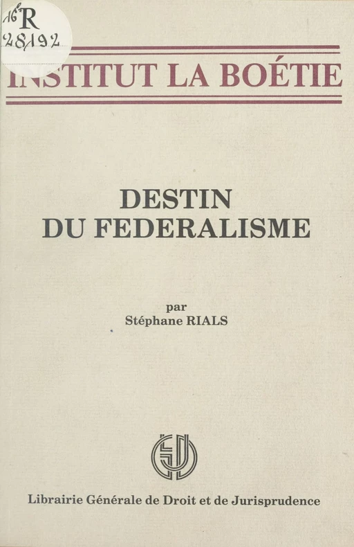 Destin du fédéralisme - Stéphane Rials - FeniXX réédition numérique