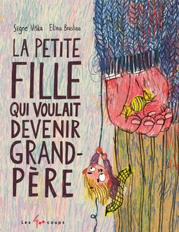 Petite fille qui voulait être grand-père, La