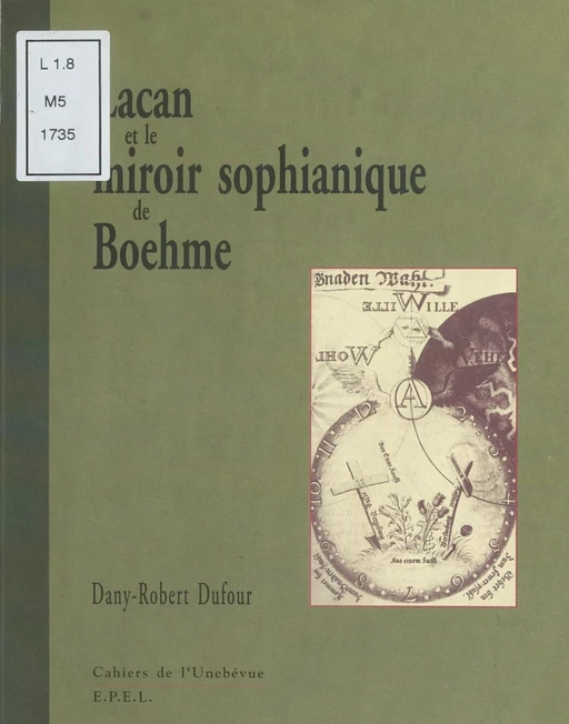 Lacan et le miroir sophianique de Boehme - Dany-Robert Dufour - FeniXX réédition numérique