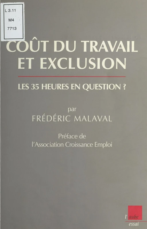 Coût du travail et exclusion : Les 35 heures en question - Frédéric Malaval - FeniXX réédition numérique