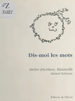 Dis-moi les mots : Atelier d'écriture avec enfants