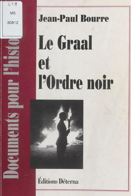 Le Graal et l'Ordre noir - Jean-Paul Bourre - FeniXX réédition numérique