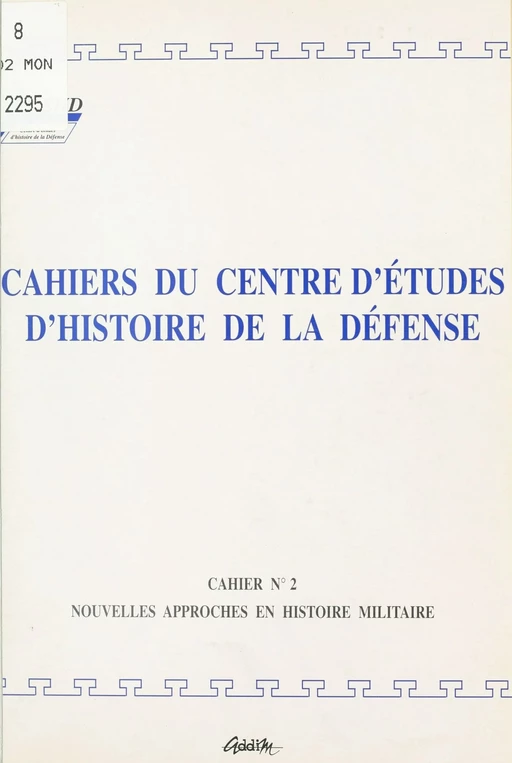 Nouvelles approches en histoire militaire -  Centre d'études d'histoire de la défense - FeniXX réédition numérique