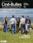 Ciné-Bulles. Vol. 39 No. 4, Automne 2021 - Nicolas Gendron, Frédéric Bouchard, Marie Claude Mirandette, Jean-Philippe Gravel, Michel Coulombe, Charles-Henri Ramond, Patrick Damien, Ambre Sachet, Orian Dorais, Catherine Lemieux Lefebvre - Association des cinémas parallèles du Québec