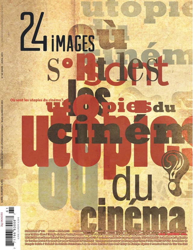 24 images. No. 161, Mars-Avril 2013 - Marie-Claude Loiselle, Robert Daudelin, Gérard Grugeau, Jacques Kermabon, Marc Mercier, Raed Rafei, Rania Rafei, Aude Malkoun-Henrion, François Dunlop, Alexandre Fontaine Rousseau, Philippe Gajan, Apolline Caron-Ottavi, Helen Faradji, Marco de Blois, Gilles Marsolais, Bruno Dequen, Caroline Martel, Érik Bordeleau, Serge Abiaad, André Roy - 24/30 I/S