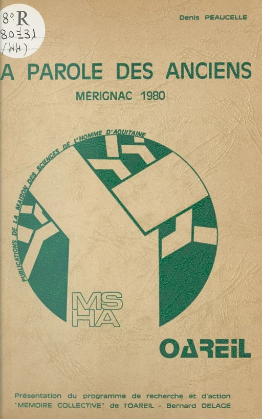 La Parole des anciens : Mérignac (1980) - Denis Peaucelle - FeniXX réédition numérique