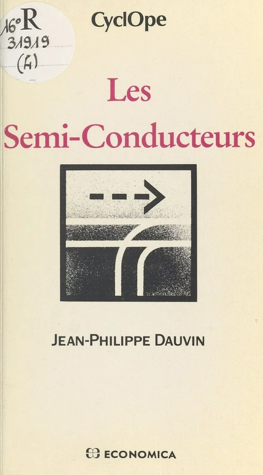 Les Semi-conducteurs - Jean-Philippe Dauvin - FeniXX réédition numérique