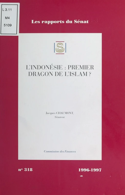 L'Indonésie : Premier dragon de l'Islam ? - Jacques Chaumont - FeniXX réédition numérique