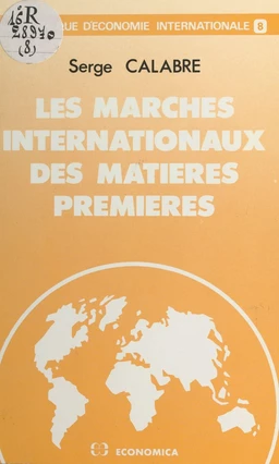 Les marchés internationaux des matières premières