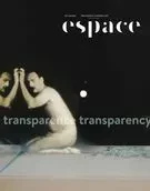 Espace. No. 123, Automne 2019 - André-Louis Paré, Bruno Nassim Aboudrar, Taisuke Edamura, Darian Goldin Stahl, Véronique Millet, Aude Launay, Josianne Poirier, Élisabeth Piot, Ji-Yoon Han, Julie Richard, Marie Perrault, Joan Grandjean, Marie-Ève Charron, Audrey Paquet-Frey, Bernard Schütze, Raphaëlle Cormier, Geneviève Gendron, Manon Tourigny, Guylaine Chevarie-Lessard, Jean-Michel Quirion, Edwin Janzen, Yoann Van Parys, Andre Jodoin, Élisabeth Recurt, Marie Siguier, Audrey Lebeau, Éric Legendre, Mathieu Teasdale - Le Centre de diffusion 3D