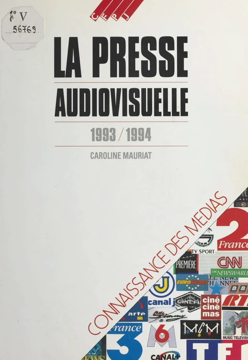 La Presse audiovisuelle (1993-1994) - Caroline Ulmann-Mauriat - FeniXX réédition numérique