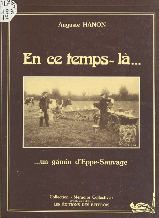 En ce temps-là... un gamin d'Eppe-Sauvage - Auguste Hanon - FeniXX réédition numérique