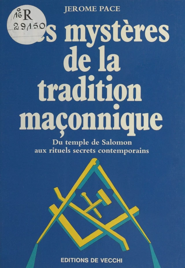 Les Mystères de la tradition maçonnique - Jérôme Pace - FeniXX réédition numérique