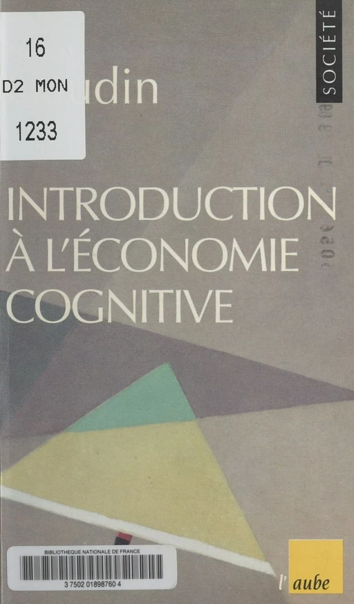 Introduction à l'économie cognitive - Thierry Gaudin - FeniXX réédition numérique