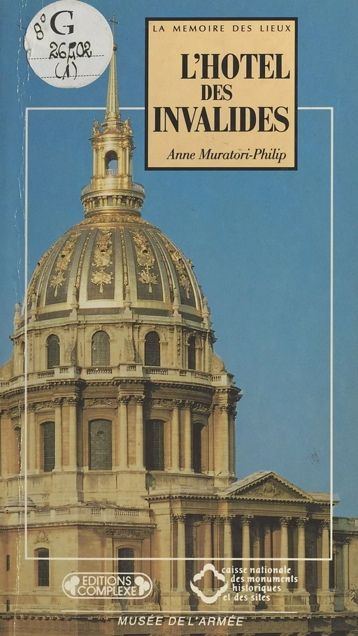 L'Hôtel des Invalides - Anne Muratori-Philip - FeniXX réédition numérique