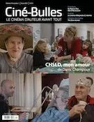 Ciné-Bulles. Vol. 39 No. 1, Hiver 2021 - Nicolas Gendron, Ambre Sachet, Michel Coulombe, Charles-Henri Ramond, Catherine Lemieux Lefebvre, Patrick Damien, Orian Dorais, Marie Claude Mirandette, Frédéric Bouchard, H-Paul Chevrier - Association des cinémas parallèles du Québec