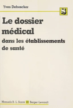 Le Dossier médical dans les établissements de santé